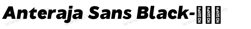 Anteraja Sans Black字体转换 Anteraja Sans Black字体转换